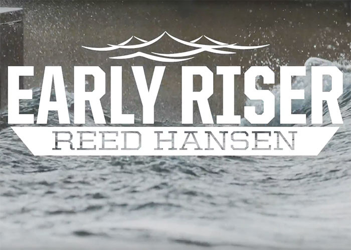 Reed Hansen Early Riser