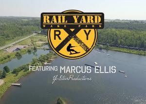 Rail Yard Wake Park Ft. Marcus Ellis