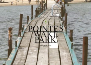 pointe's-wake-park-summer-2018